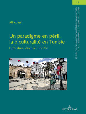cover image of Un paradigme en péril, la biculturalité en Tunisie